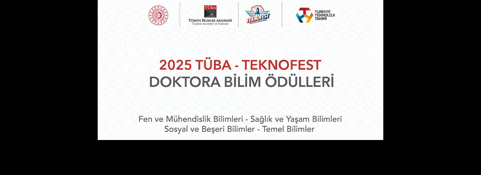 2025 Yılı TÜBA - TEKNOFEST Doktora Bilim Ödülleri Açıklandı