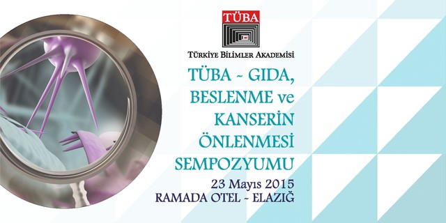 The ‘TÜBA-Food, Nutrition and Prevention of Cancer Symposium’ will Take Place in Elazığ on May 23rd…